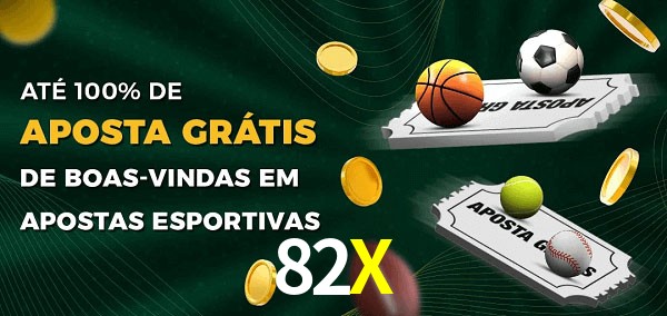 82X Ate 100% de Aposta Gratis
